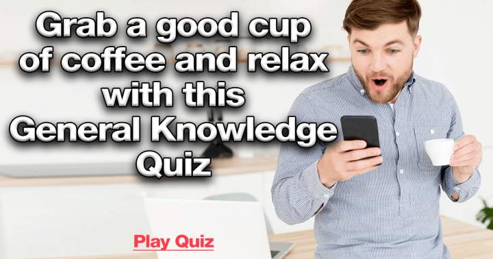 Take a coffee and relax with this Knowledge Quiz!