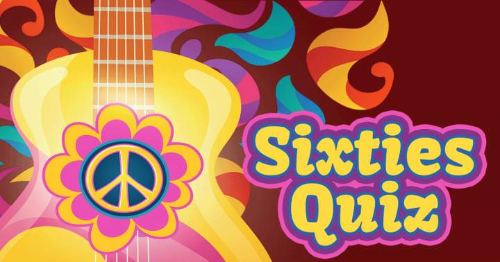 Sixties Quiz