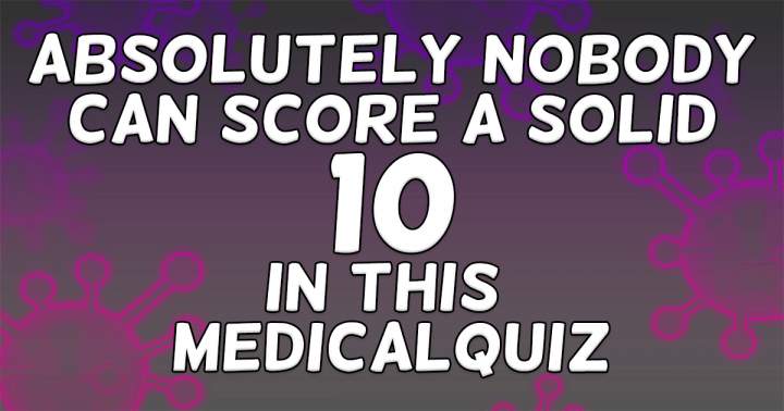 Unbeatable Medical Quiz Trivia