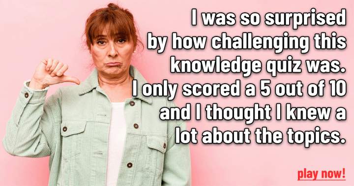 Challenging Knowledge Quiz