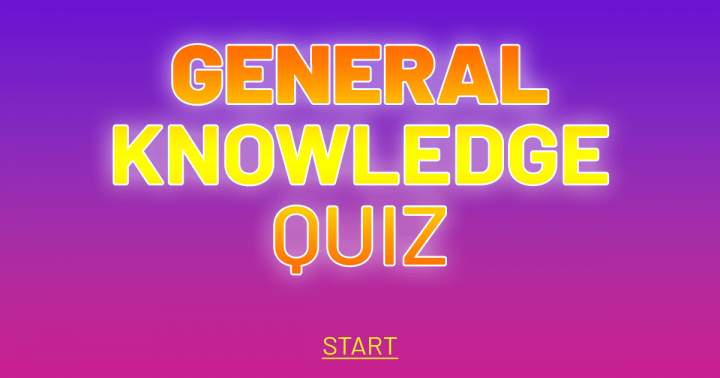 General Knowledge Quiz