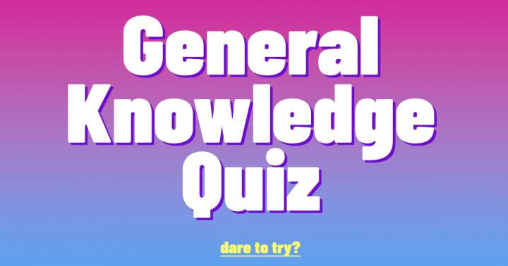 General Knowledge Quiz