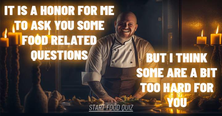 10 fun questions about food you probably can't answer