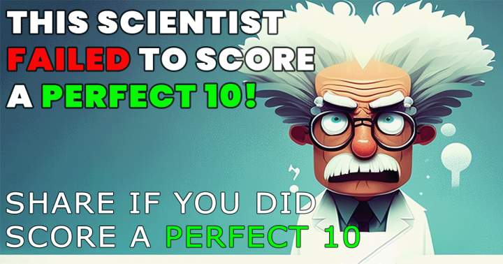 Banner for Can you score a perfect 10 in this Science quiz?