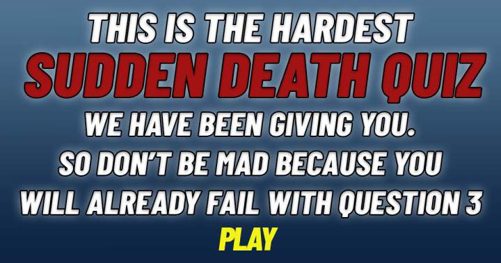 Sudden Death Quiz