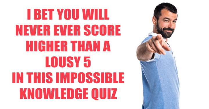 Impossible Knowledge Quiz