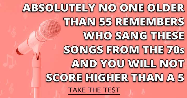 Who Sang These 70s Songs?