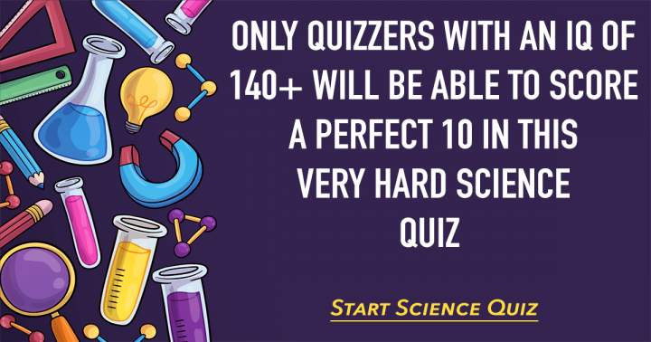 HARD Science Quiz