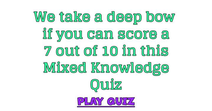 Did you score higher than a 7 out of 10?