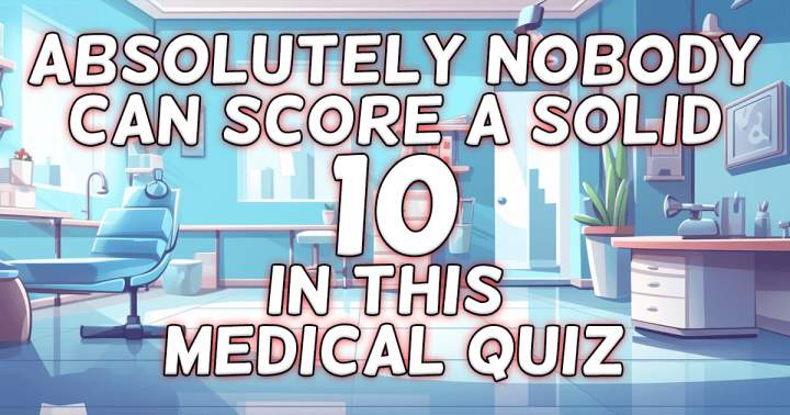 Unbeatable Medical Quiz Trivia