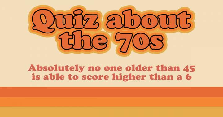 The 1970s Quiz.