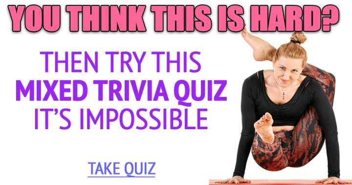 'Incredibly Challenging Quiz'