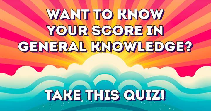 General Knowledge Quiz