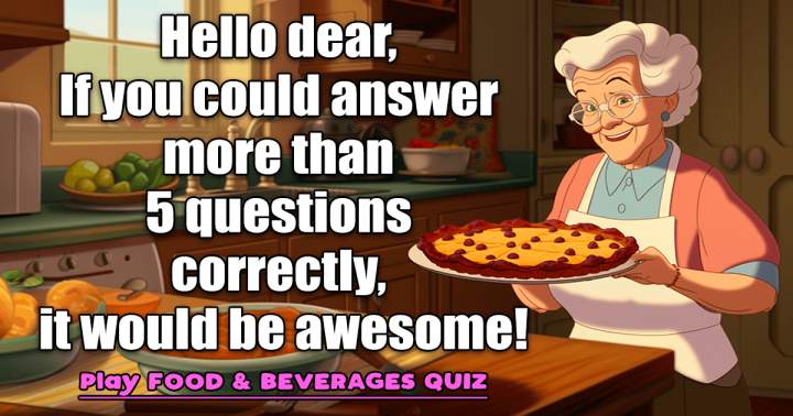 Quiz on Food and Beverage