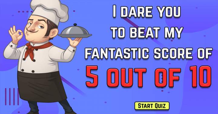 Quiz that tests your knowledge on Food & Beverages