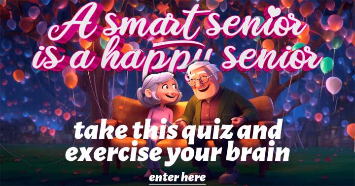 Can you ace this quiz if you're an intelligent senior?