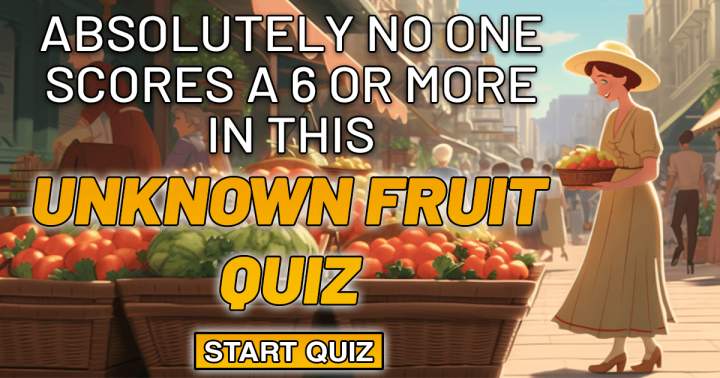 'Unidentified Fruit Quiz'