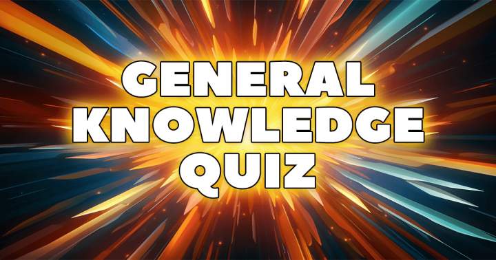 General Knowledge Quiz