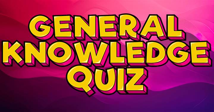 Quiz on General Knowledge