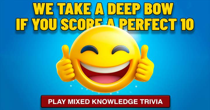 Mixed knowledge trivia.