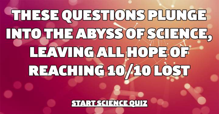 Dive into a Science quiz.