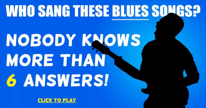 Can you tell me the singers of these blues songs?