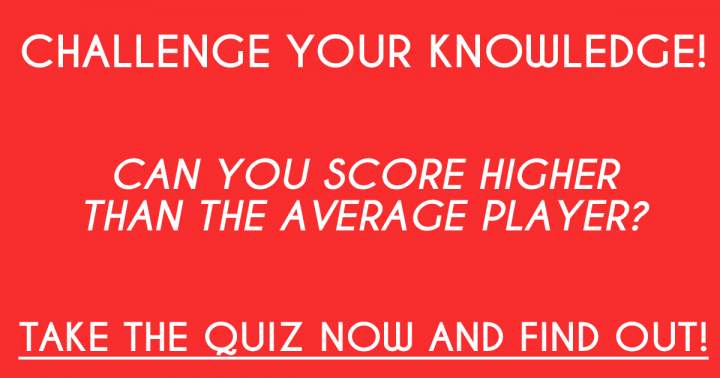 Do you surpass the average player in intelligence?