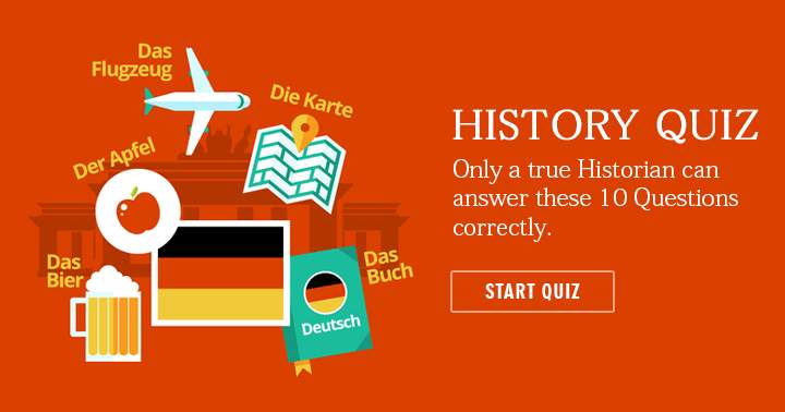 Banner for Only a true Historian can answer these 10 questions