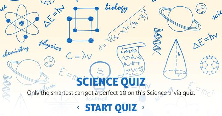 Only the most intelligent will score a perfect 10 on this quiz.