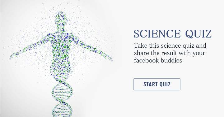 Complete this science quiz and post your score to Facebook for your friends to see.