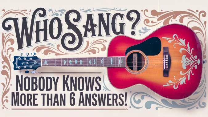 Do you know who sang these songs? 