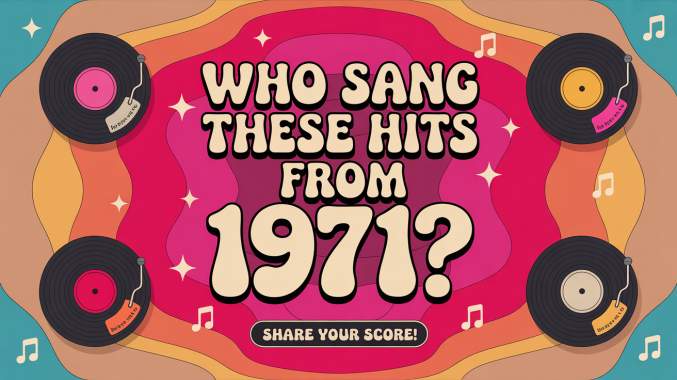 Banner for  Who Sang These Hits From 1971?