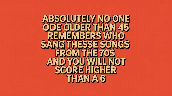 Banner for Who Sang These Songs From The 70s?