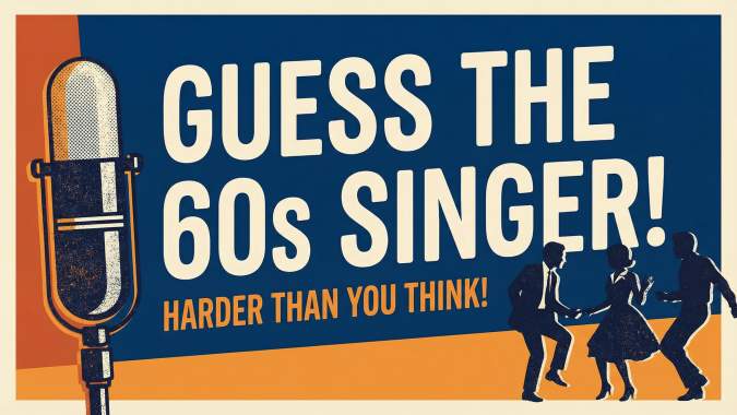 Banner for Can You Guess Who Sang These 60s Hits?