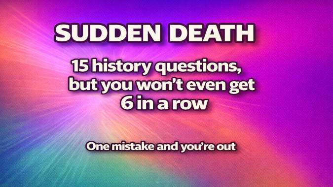 Banner for Quiz on historical events - Sudden Death Style