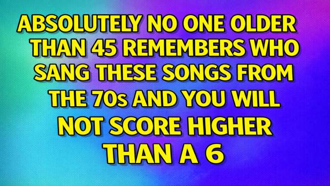 Banner for Who sang these songs from the 70's?