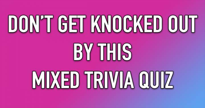 Mixed Trivia Quiz