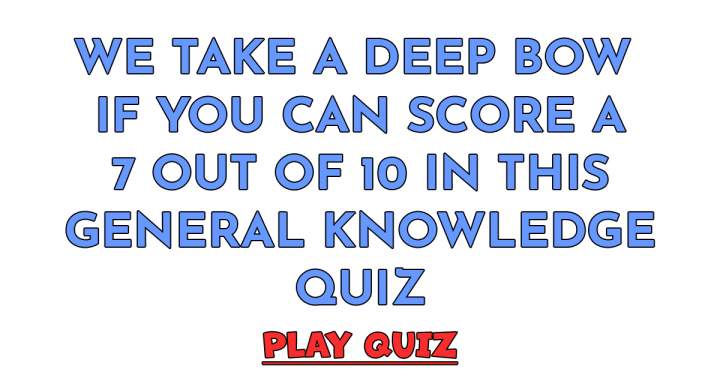 General Knowledge Quiz