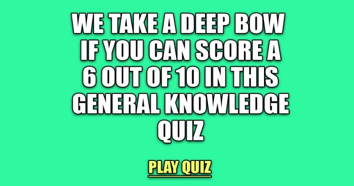 General Knowledge Quiz