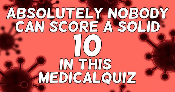 Unbeatable Medical Quiz Trivia