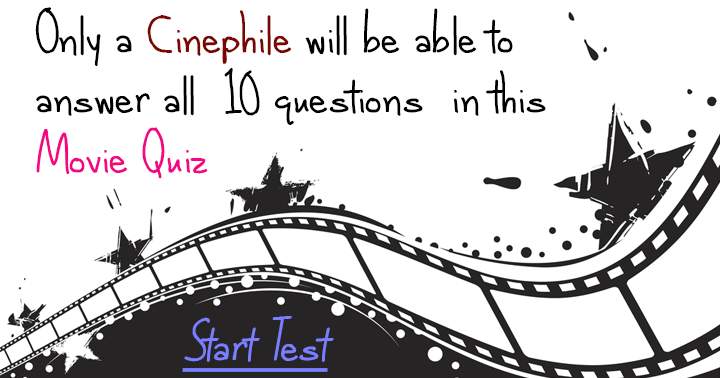 Banner for Only a real cinephile can get these 10 questions right about movies.