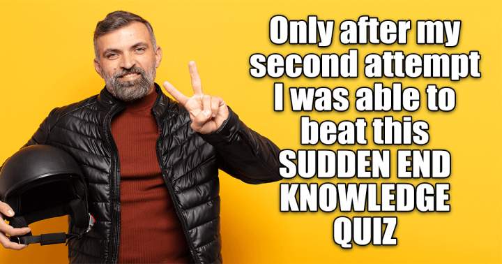 Sudden End Knowledge Quiz