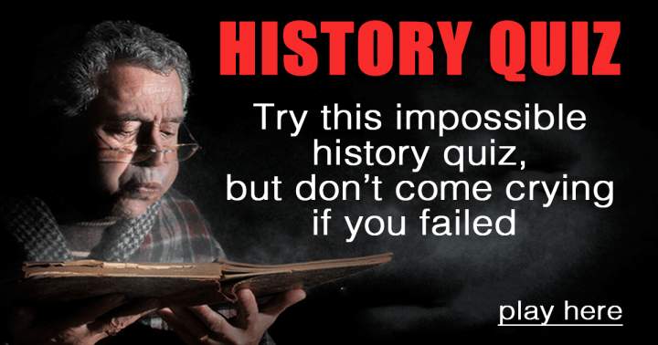 HARD History Quiz