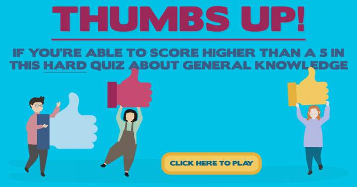 HARD Quiz about General Knowledge