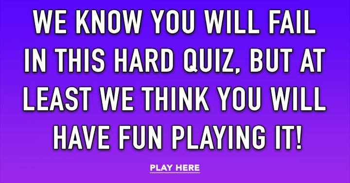 Fun HARD Quiz