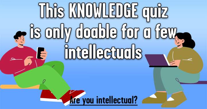 Knowledge Quiz for Intellectuals